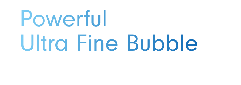 Powerful Ultra Fine Bubble 高圧洗浄 × ウルトラファインバブル